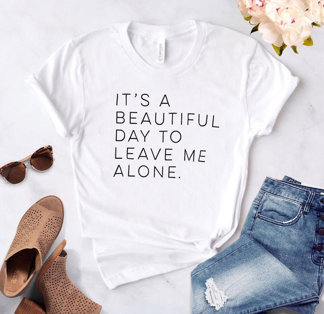 Let Me Be Alone Ladies T-Shirt Casual Funny T-Shirt Ladies Top 🇨🇳