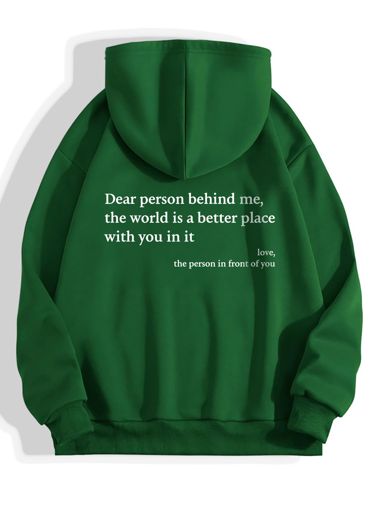 Dear Person Behind Me,the World Is A Better Place,with You In It,love,the Person In Front Of You,Women's Plush Letter Printed Kangaroo Pocket Drawstring Printed Hoodie Unisex Trendy Hoodies 🇨🇳