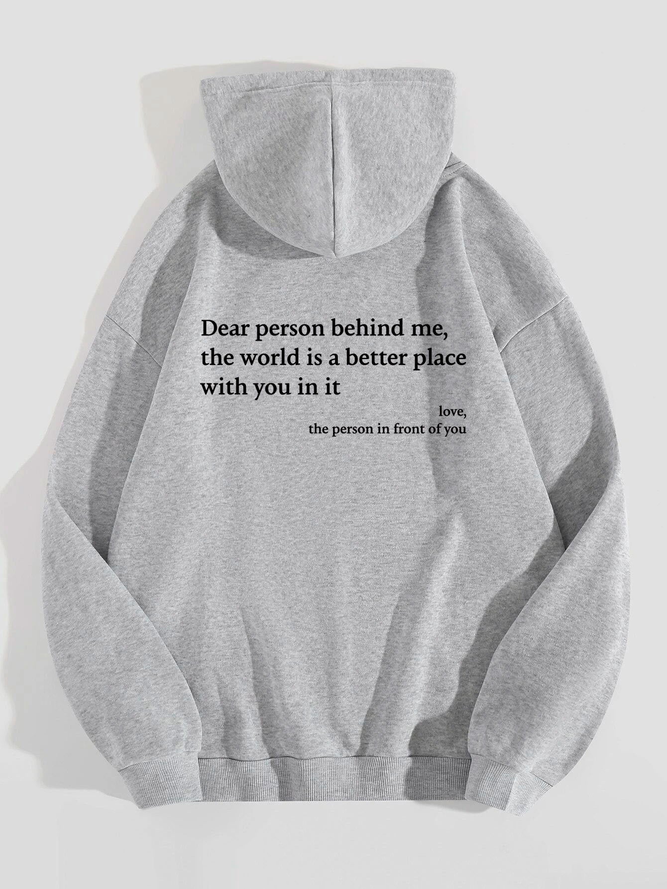 Dear Person Behind Me,the World Is A Better Place,with You In It,love,the Person In Front Of You,Women's Plush Letter Printed Kangaroo Pocket Drawstring Printed Hoodie Unisex Trendy Hoodies 🇨🇳