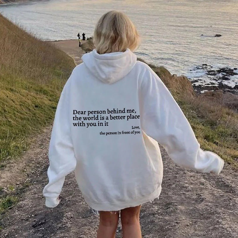 Dear Person Behind Me,the World Is A Better Place,with You In It,love,the Person In Front Of You,Women's Plush Letter Printed Kangaroo Pocket Drawstring Printed Hoodie Unisex Trendy Hoodies 🇨🇳