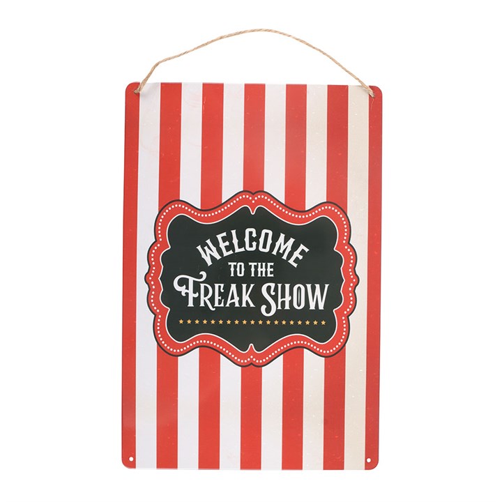 Welcome to the Freak Show Metal Hanging Sign 🇬🇧