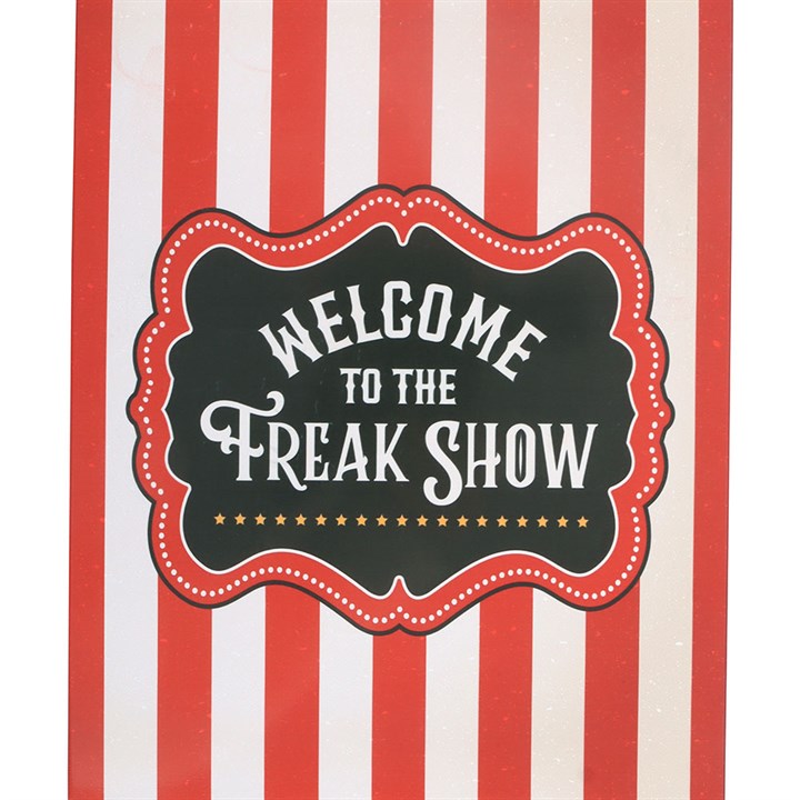 Welcome to the Freak Show Metal Hanging Sign 🇬🇧