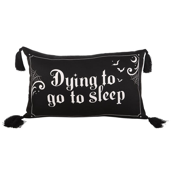 Dying to Go to Sleep Satin Cushion 🇬🇧