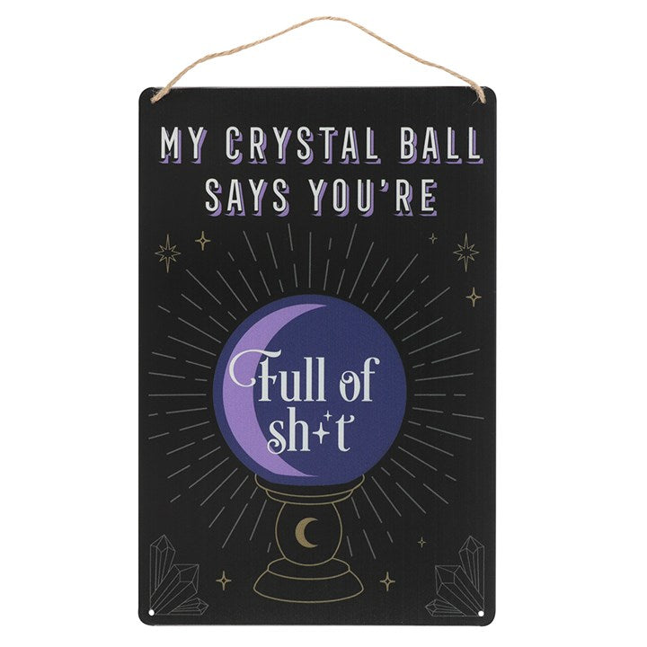 My Crystal Ball Says... Metal Sign 🇬🇧