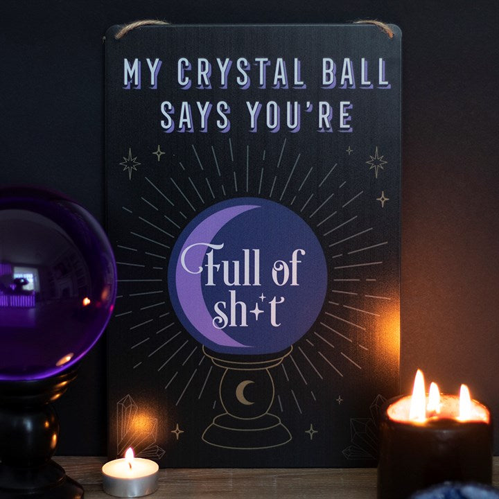 My Crystal Ball Says... Metal Sign 🇬🇧