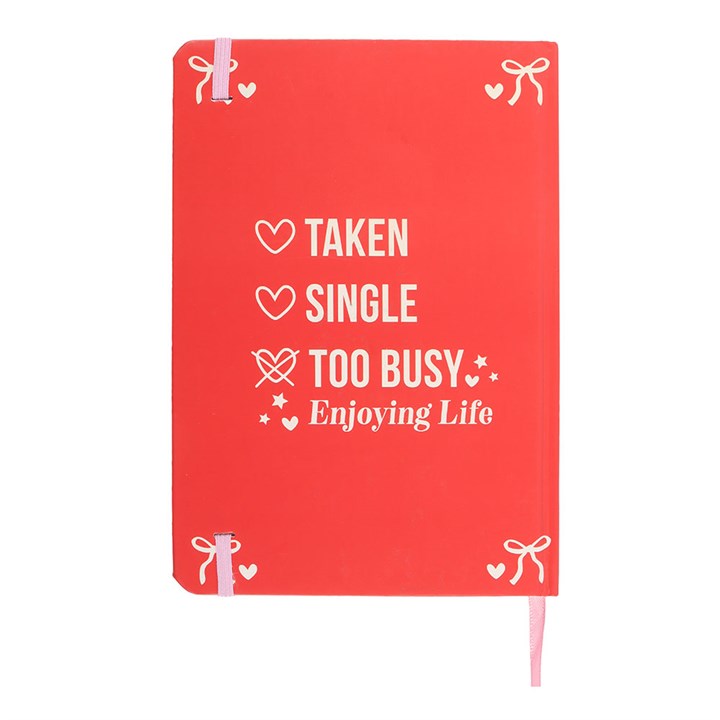 Single, Taken, Too Busy Enjoying Life A5 Notebook 🇬🇧
