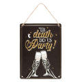 Til Death Do Us Party Champagne Hanging Metal Sign 🇬🇧