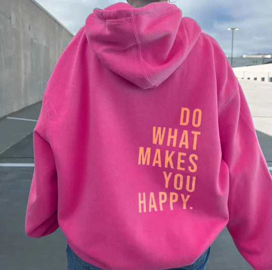 Loose Sport Hoodie Do What Makes You Happy Print Sweatshirt Hooded Clothing 🇨🇳