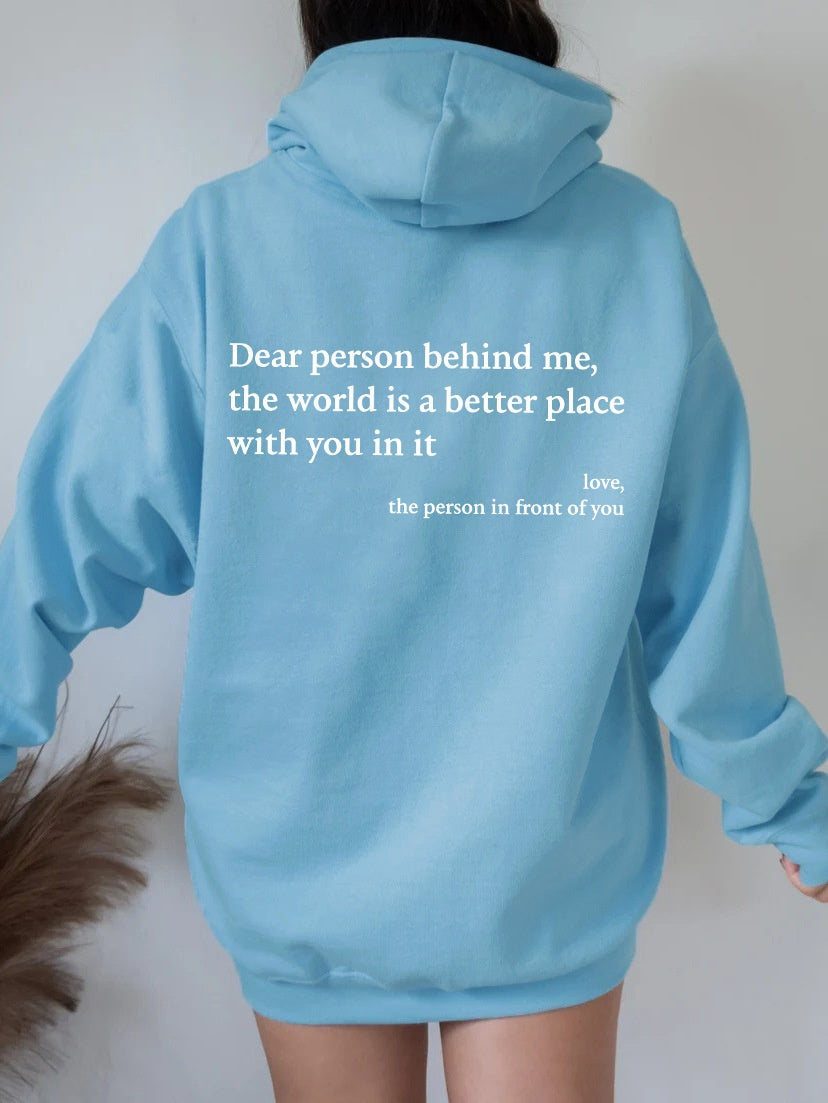 Dear Person Behind Me,the World Is A Better Place,with You In It,love,the Person In Front Of You,Women's Plush Letter Printed Kangaroo Pocket Drawstring Printed Hoodie Unisex Trendy Hoodies 🇨🇳