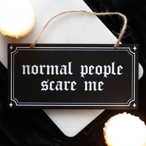 Normal People Scare Me Hanging Sign 🇬🇧