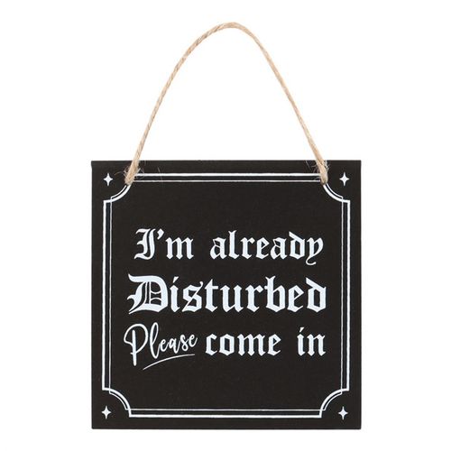 I'm Already Disturbed Hanging Sign 🇬🇧