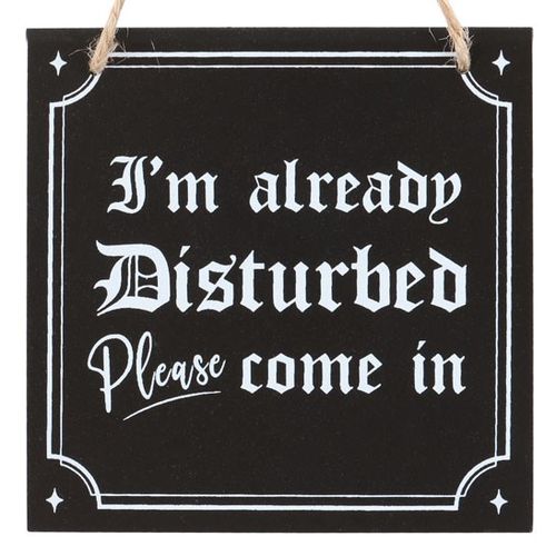 I'm Already Disturbed Hanging Sign 🇬🇧